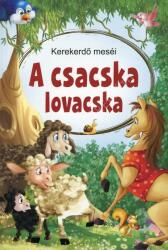 A csacska lovacska (ISBN: 9789634596523)