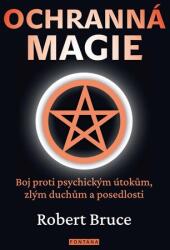 Magie de protecție - Lupta împotriva atacurilor psihice, a duhurilor rele și a posedării (2024)
