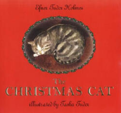 The Christmas Cat - Efner Tudor Holmes, Tasha Tudor, Tasha Tudor (ISBN: 9780690012675)