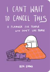 I Can't Wait to Cancel This (ISBN: 9780062796080)