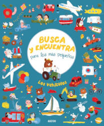Busca y encuentra para los más pequeños. Los vehículos - Neradova, Maria (ISBN: 9782733887882)