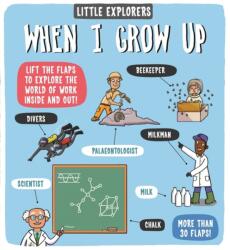 Little Explorers: When I Grow Up (ISBN: 9781787413320)