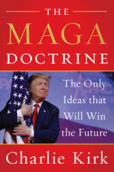MAGA Doctrine - Charlie Kirk (ISBN: 9780062974686)