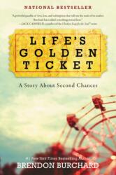 Life's Golden Ticket - Brendon Burchard (ISBN: 9780062456472)