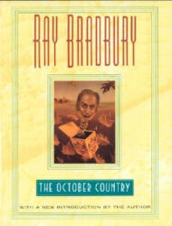 The October Country - Ray Bradbury (ISBN: 9780380973873)