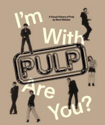 I'm With Pulp, Are You? (ISBN: 9781955125703)
