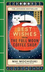 The Full Moon Coffee Shop - Mai Mochizuki (ISBN: 9781914240973)