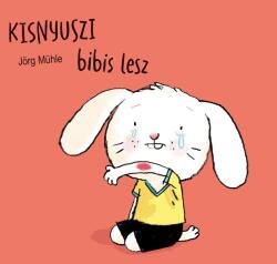 Kisnyuszi bibis lesz (ISBN: 9789634105633)