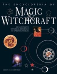 Encyclopedia of Magic & Witchcraft - Dr Susan Greenwood (ISBN: 9781843094678)