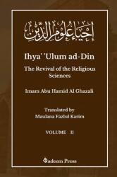 Ihya' 'Ulum ad-Din - The Revival of the Religious Sciences - Vol 2 - Imam Ghazali, Maulana Fazlul Karim (ISBN: 9789394770058)