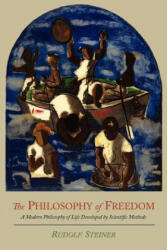 Philosophy of Freedom - Rudolf Steiner (ISBN: 9781614272847)