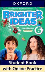 Brighter Ideas: Level 6: Class Book with Online Practice (ISBN: 9780194091183)