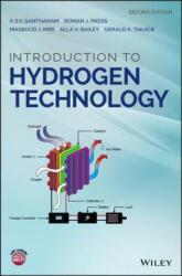 Introduction to Hydrogen Technology 2nd Edition - K. S. V. Santhanam, Roman J Press, Massoud J. Miri, Alla V. Bailey, Gerald A. Takacs (ISBN: 9781119265542)