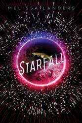 Starfall - Melissa Landers (ISBN: 9781484787915)
