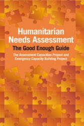 Humanitarian Needs Assessment - ACAPS, Paul Currion (ISBN: 9781853398636)