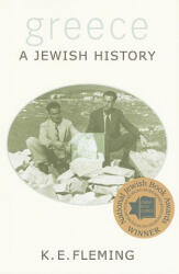 Greece--a Jewish History - K E Fleming (ISBN: 9780691146126)