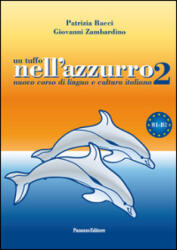 Un tuffo nell'azzurro 2. Nuovo corso di lingua e cultura italiana - Patrizia Bacci, Giovanni Zambardino (ISBN: 9788874721603)