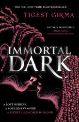 Immortal Dark Trilogy: Immortal Dark (ISBN: 9781444974362)