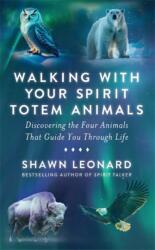 Walking with Your Spirit Totem Animals (2025)