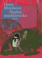 Neplač, muchomůrko (2022)