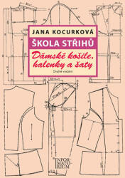 Škola střihů - Dámské košile, halenky a šaty (2017)