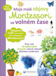Moje malé objevy Montessori ve volném čase (2019)