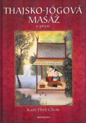 Thajsko-jógová masáž v praxi (2005)