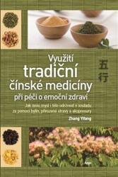 Využití tradiční čínské medicíny při péči o emoční zdraví (2018)