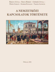 A nemzetközi kapcsolatok története (ISBN: 9786158135412)