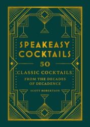 Speakeasy Cocktails (ISBN: 9780600638476)