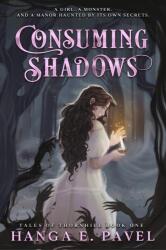 Consuming Shadows (ISBN: 9786158276009)