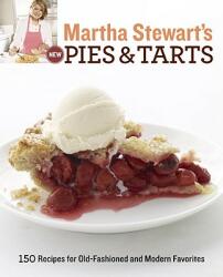 Martha Stewart's New Pies and Tarts - Martha Stewart Living Magazine (ISBN: 9780307405098)