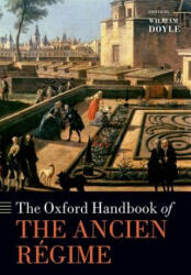 Oxford Handbook of the Ancien Regime - William Doyle (ISBN: 9780198713616)