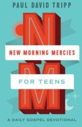 New Morning Mercies for Teens (ISBN: 9781433592362)