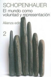 El mundo como voluntad y representación, 2 - Arthur Schopenhauer, Roberto Rodríguez Aramayo (ISBN: 9788420674087)