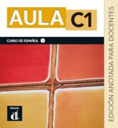 Aula C1 - Edicion anotada para docentes. C1 (2024)