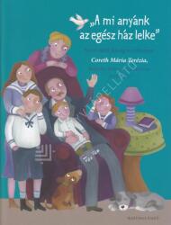 A mi anyánk az egész ház lelke (ISBN: 9786155091629)