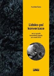 Lidsko-psí konverzace | František Šusta (2021)
