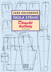 Škola střihů - Dámské kalhoty (2017)