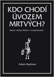 Kdo chodí úvozem mrtvých (2015)