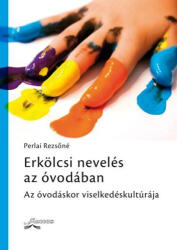 Erkölcsi nevelés az óvodában (2014)