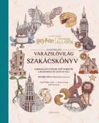 Harry Potter és Legendás állatok: Hivatalos varázslóvilág szakácskönyv (2025)