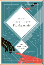 Frankenstein, or the Modern Prometheus. 1831 revised english Edition (0000)