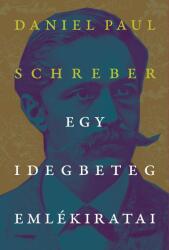 Egy idegbeteg emlékiratai (ISBN: 9786156535559)