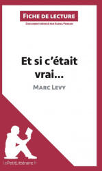 Et si c'etait vrai. . . de Marc Levy (ISBN: 9782806212719)