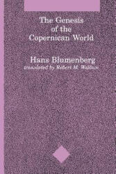Genesis of the Copernican World - Hans Blumenberg (ISBN: 9780262521444)