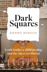 Dark Squares - Danny Rensch (ISBN: 9781035404636)