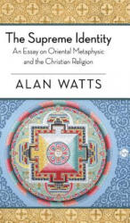 Supreme Identity - Alan W. Watts (ISBN: 9781626540255)