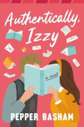 Authentically, Izzy - Basham, Pepper (ISBN: 9780840714985)