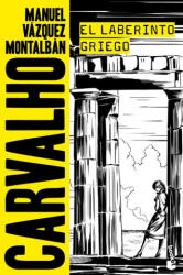 El laberinto griego - Manuel Vázquez Montalbán (ISBN: 9788408176442)